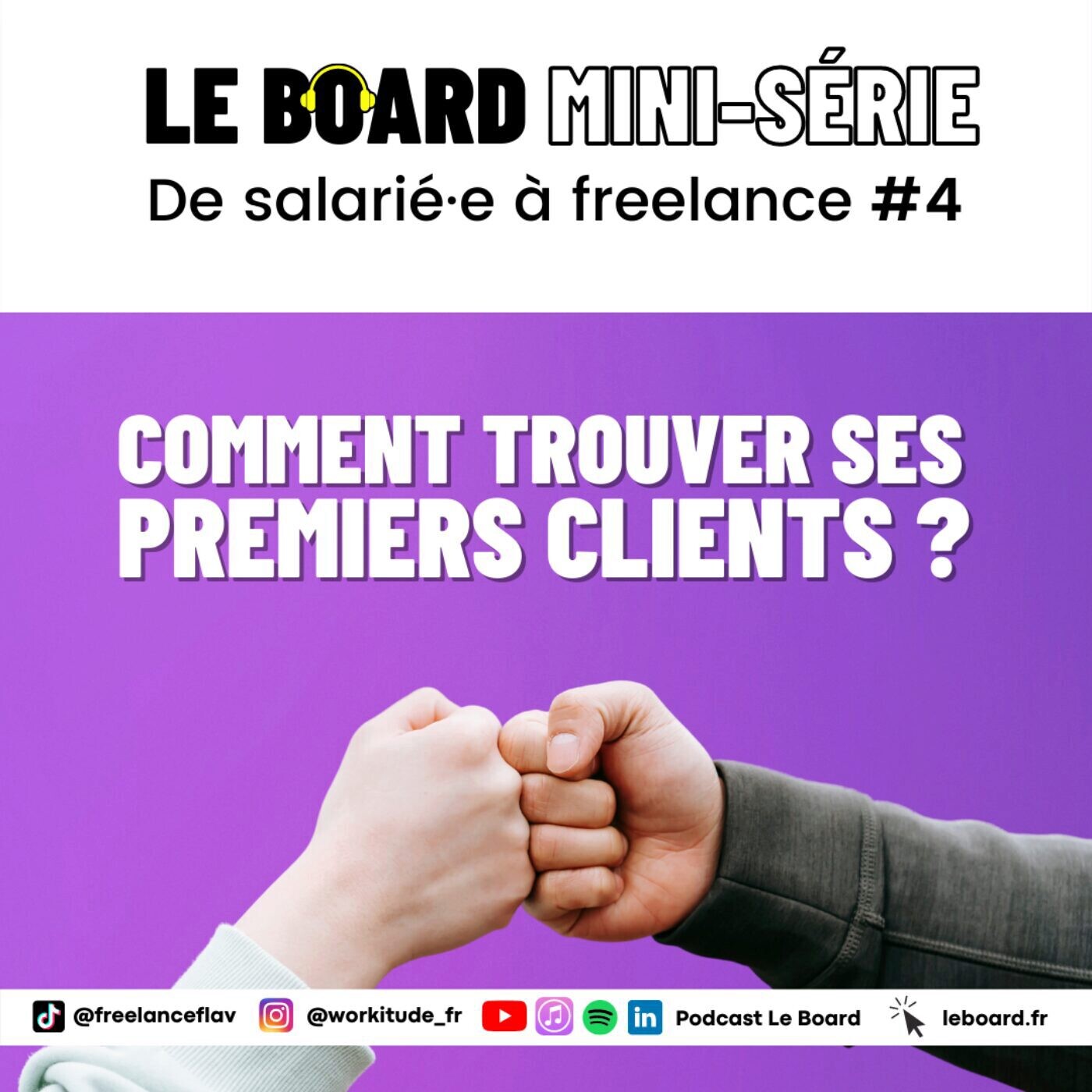 Comment trouver tes premiers clients  🪂  De salarié·e à freelance - Mini-série - Episode 4