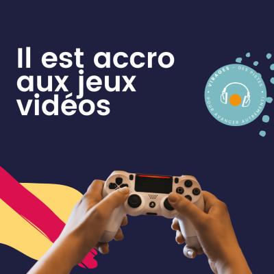 #41 Il est accro aux jeux vidéo cover