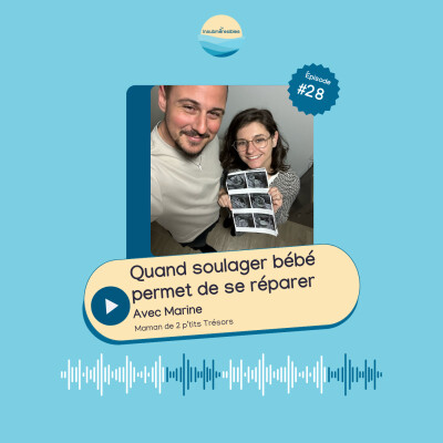 EP 28 - Quand soulager son bébé permet de se réparer, avec Marine cover