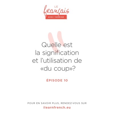 10. Comprendre l'expression "Du coup" en français cover