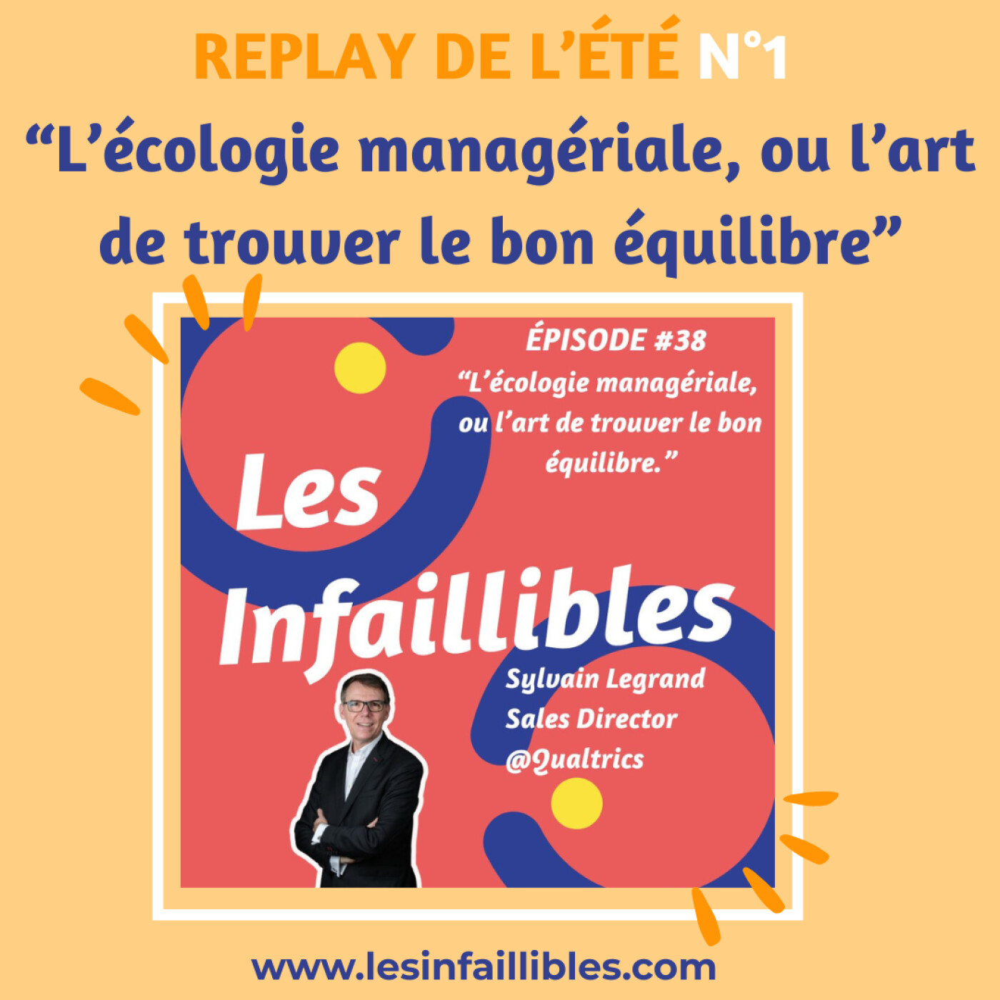 Les Infaillibles - le podcast des managers qui se racontent avec authenticité - pour un management qui allie performance et bienveillance