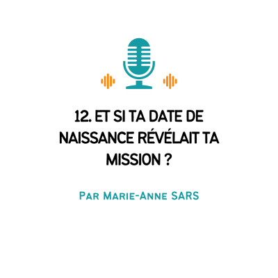 12. Et si ta date de naissance révélait ta mission ? cover