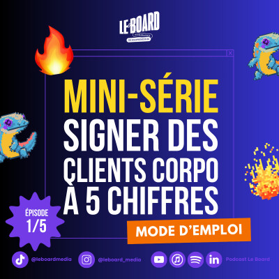 1/5 🔥- Freelance : Les secrets pour signer des clients corporate à 5 chiffres cover