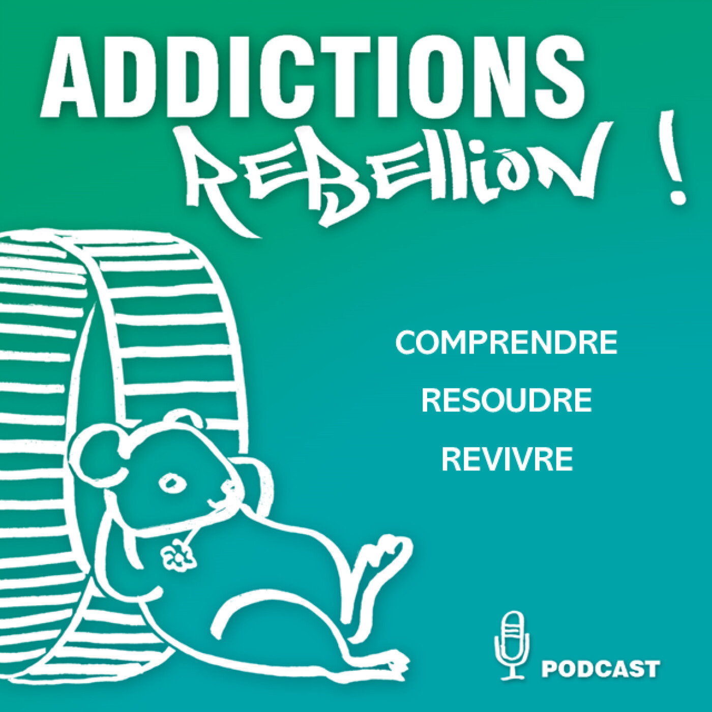 Addictions Rébellion !