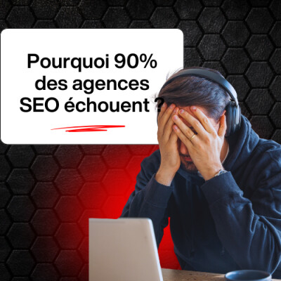 Pourquoi 90 % des agences SEO échouent (et comment l’éviter) cover