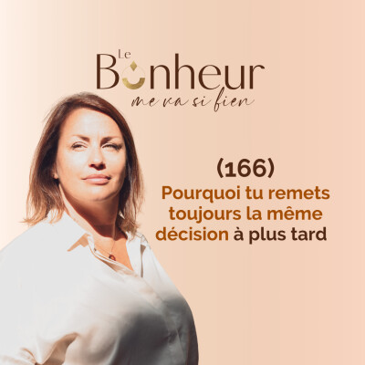 Pourquoi tu remets toujours la même décision à plus tard (166) cover