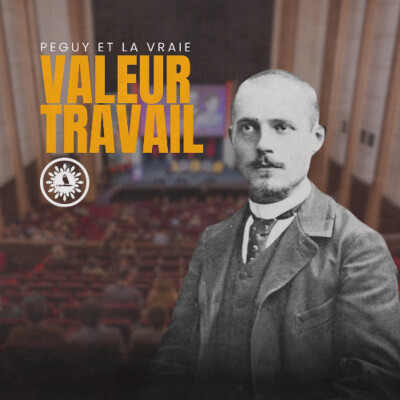 Ce que Charles Peguy disait de la valeur travail... cover