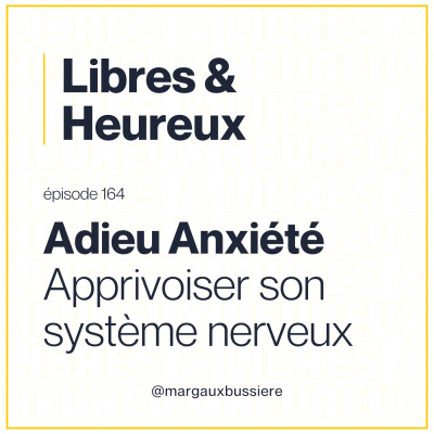 164 – Anxiété et Système Nerveux : 3 Clés Pour Calmer l'Anxiété et Retrouver de la Sécurité 🗝️ cover