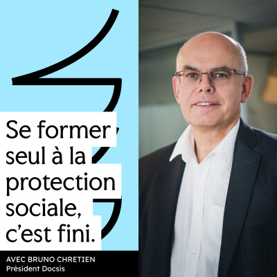 #5 - Se former seul à la protection sociale, c'est fini (avec Bruno Chrétien, président de Docsis) cover