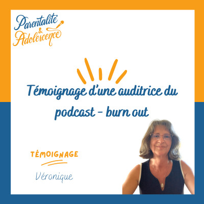 99. Témoignage d’une auditrice du podcast - burn out cover