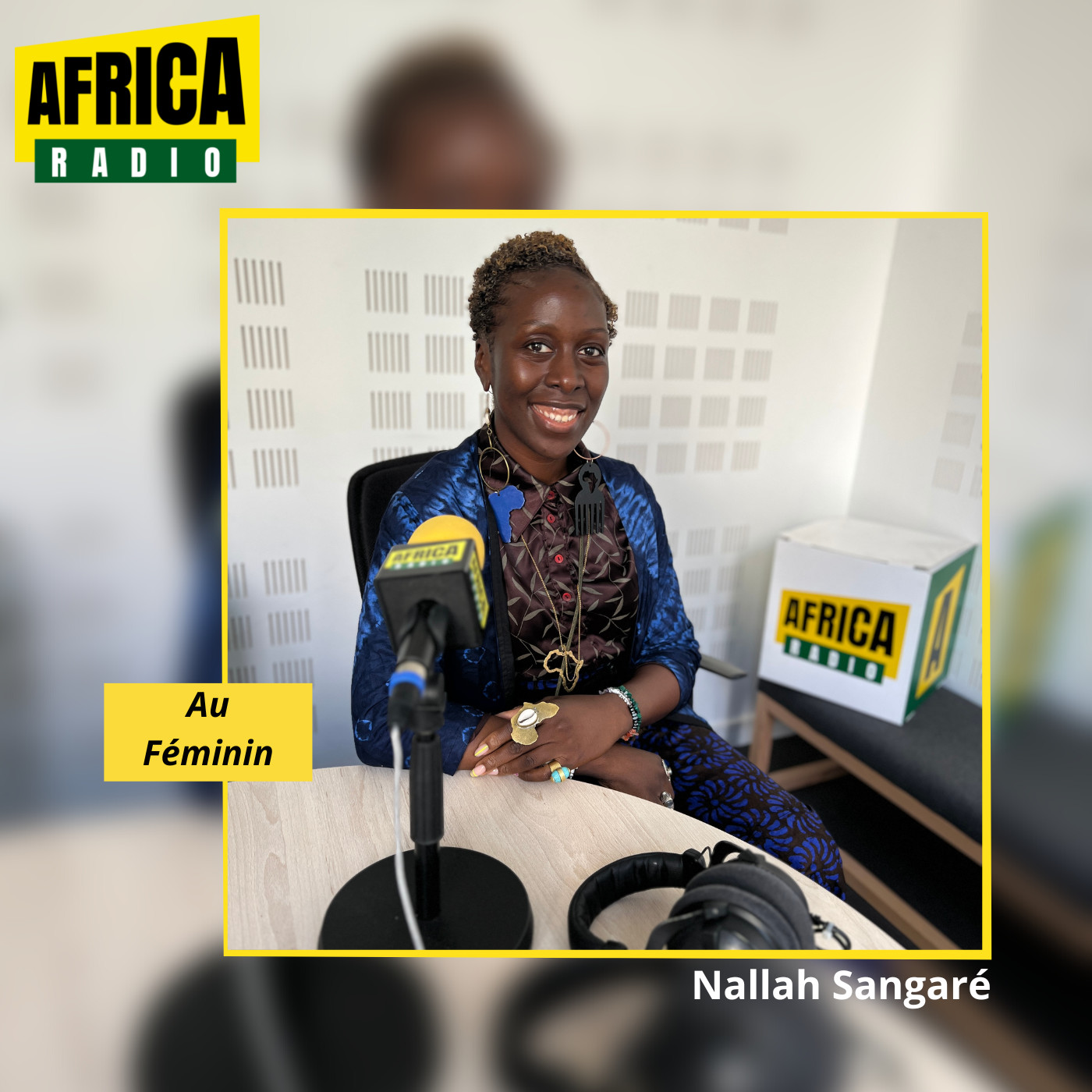 AU FEMININ avec  Nallah Sangaré