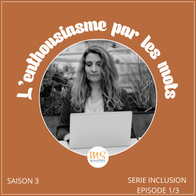 #7 : Épisode 1/3 |  Série "Inclure pour grandir : développer ses Soft Skills autrement" cover