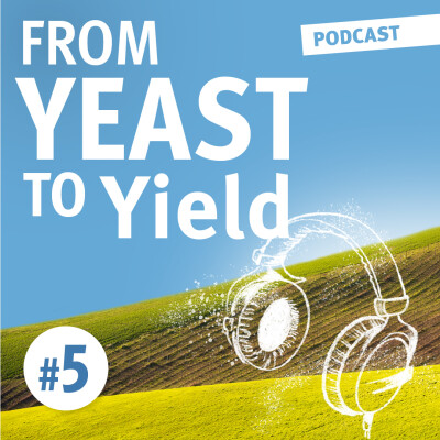 From Yeast to Yield - Ep. 5 : Yeast-based biocontrol solutions for plant protection cover