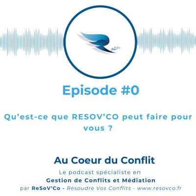 0. En gestion de conflits, qu'est-ce que RESOVCO cabinet spécialisé en conseils, coaching et médiation peut faire pour vous ? cover