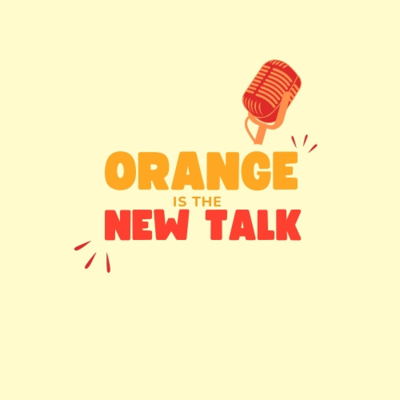 ORANGE IS THE NEW TALK