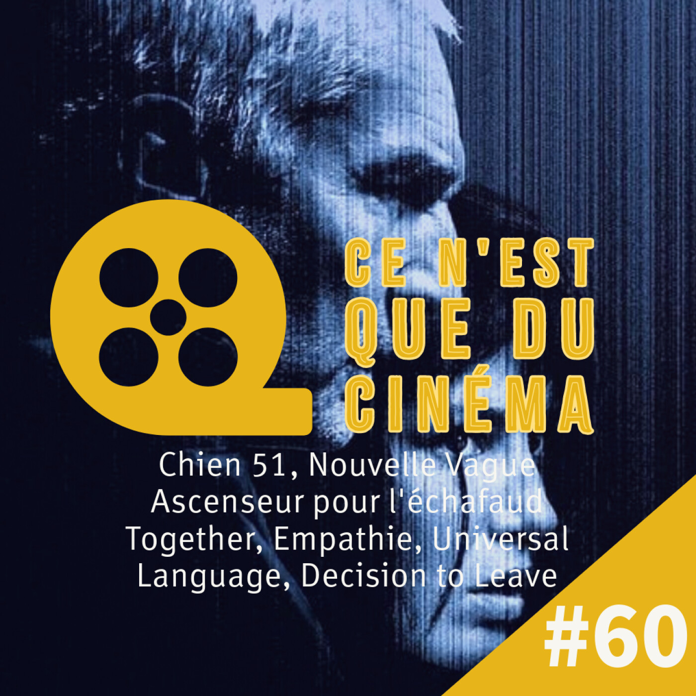 CHIEN 51, NOUVELLE VAGUE, ASCENSEUR POUR L'ÉCHAFAUD, TOGETHER, EMPATHIE, DECISION TO LEAVE