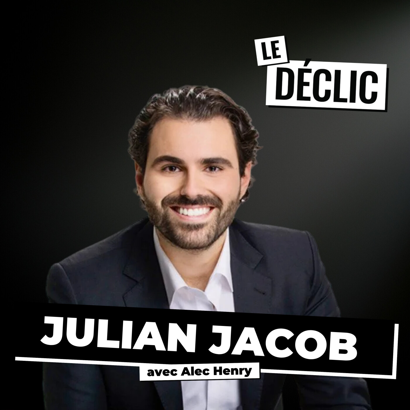 Ancien obèse, autodidacte, hypersensible : l’histoire de Julian Jacob, leader mondial du jouet | Julian Jacob | Déclic 326