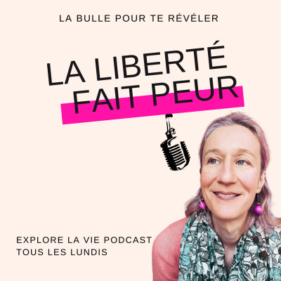 EP04 - Pourquoi la liberté fait peur ? 🤷🏼♀️ cover