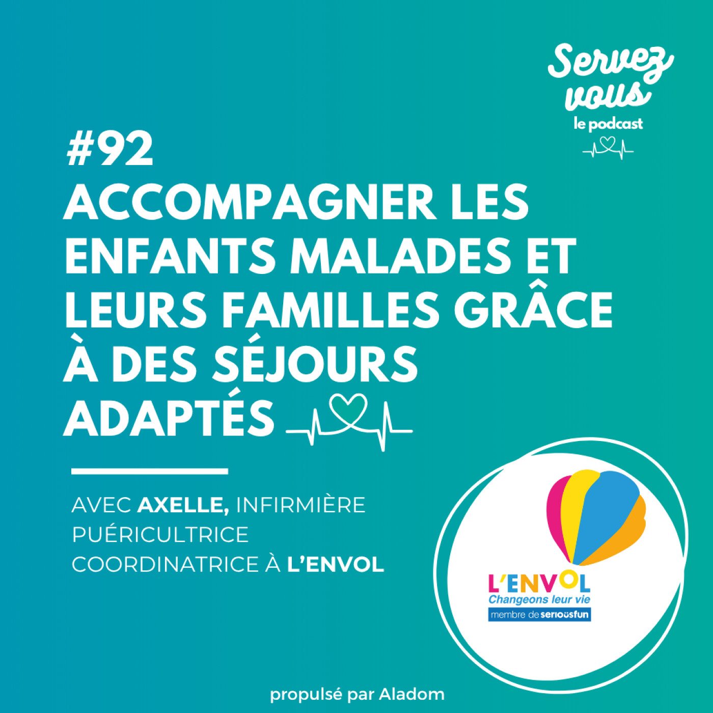 #92 - Accompagner les enfants malades et leurs familles grâce à des séjours adaptés | Axelle - Infirmière puéricultrice coordinatrice
