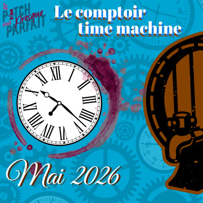 41 - MAI 2026 - LE COMPTOIR TIME MACHINE cover