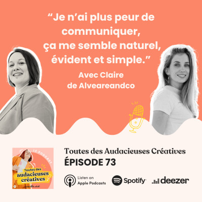 [E73] “Je n’ai plus peur de communiquer, ça me semble naturel, évident et simple” - avec Claire de @alveareandco cover