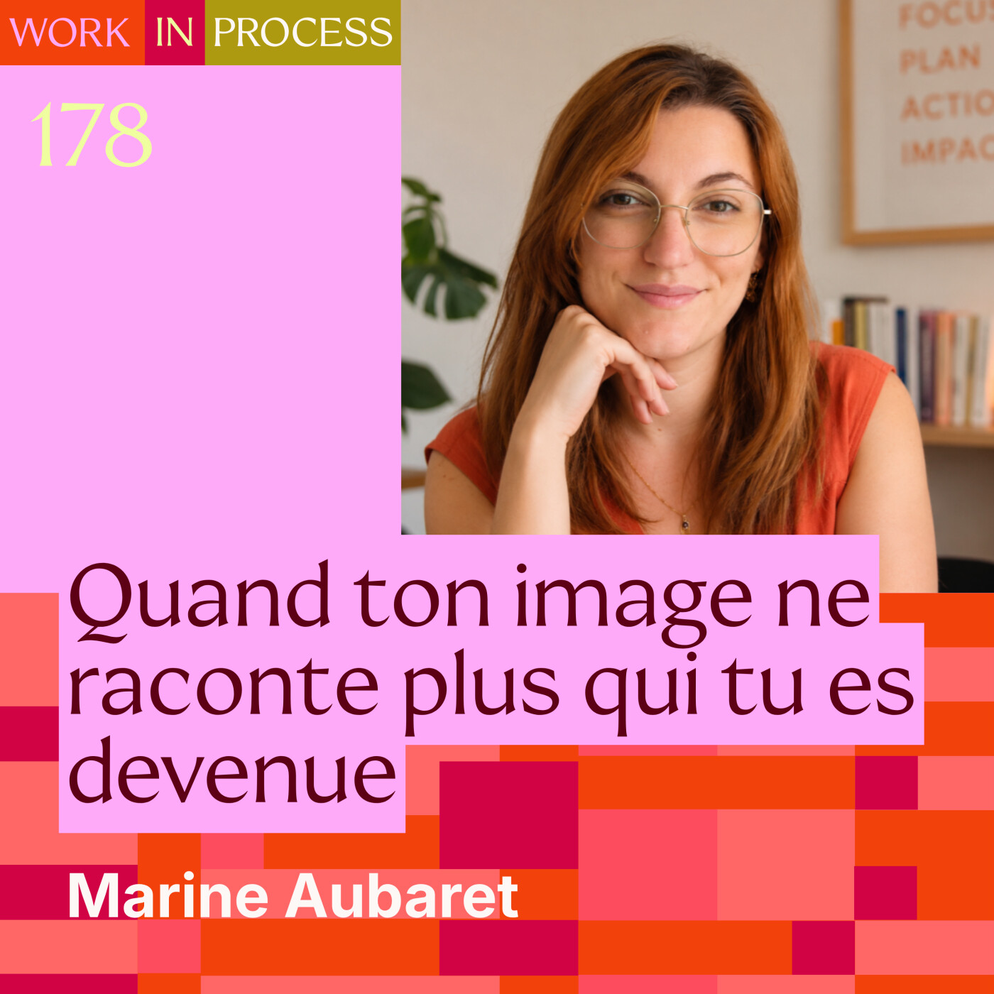 178 - Quand ton image ne raconte plus qui tu es devenue episode artwork