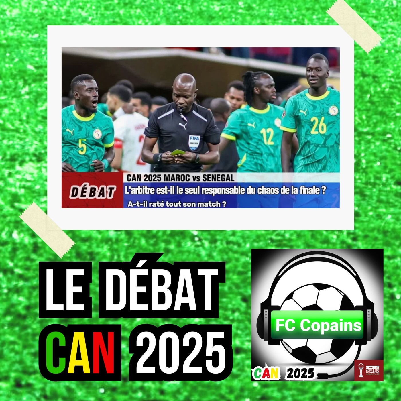 Débat CAN 2025- L'arbitre est-il l'unique responsable du chaos de la finale de CAN 2025❓🤔