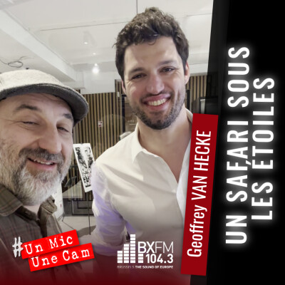 Un Mic Une Cam - Un safari dans les étoiles - Geoffrey Van Hecke cover
