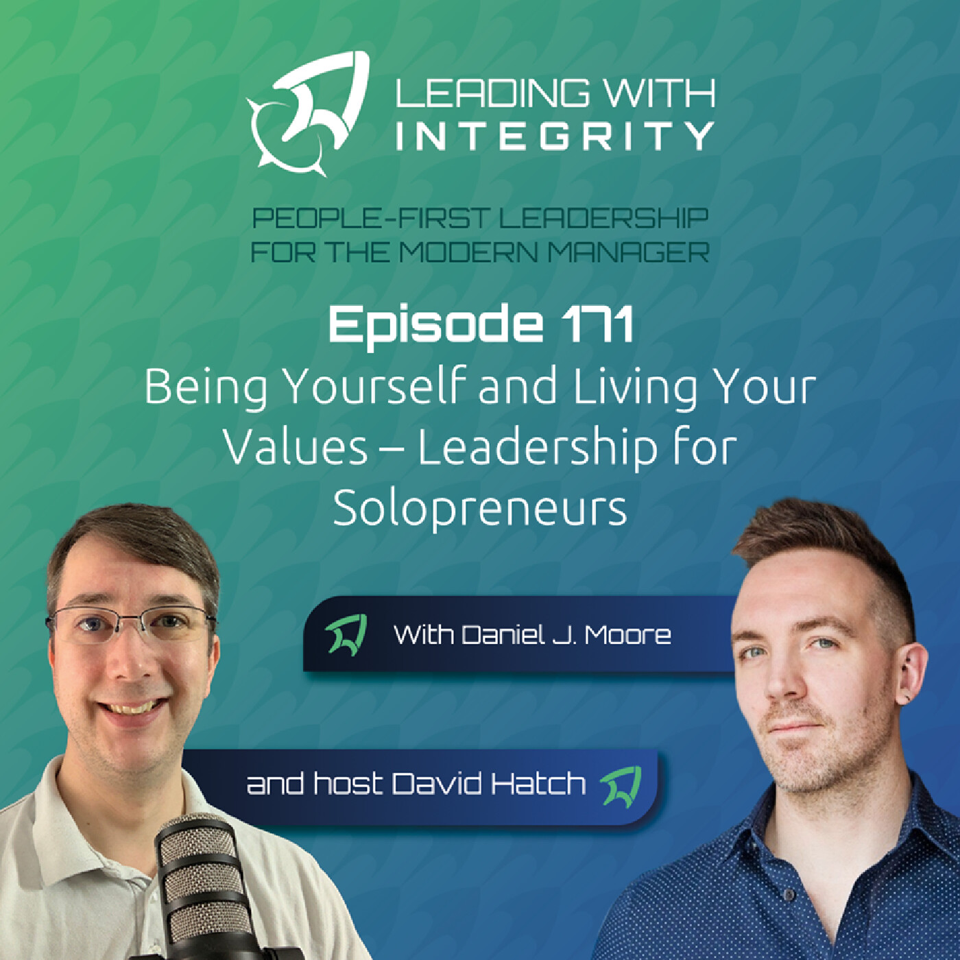 Ep.171: Being Yourself and Living Your Values – Leadership for Solopreneurs, with Daniel J. Moore | Leadership podcasts