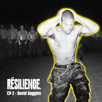 RÉSILIENCE  EP 2 - DAVID GOGGINS cover