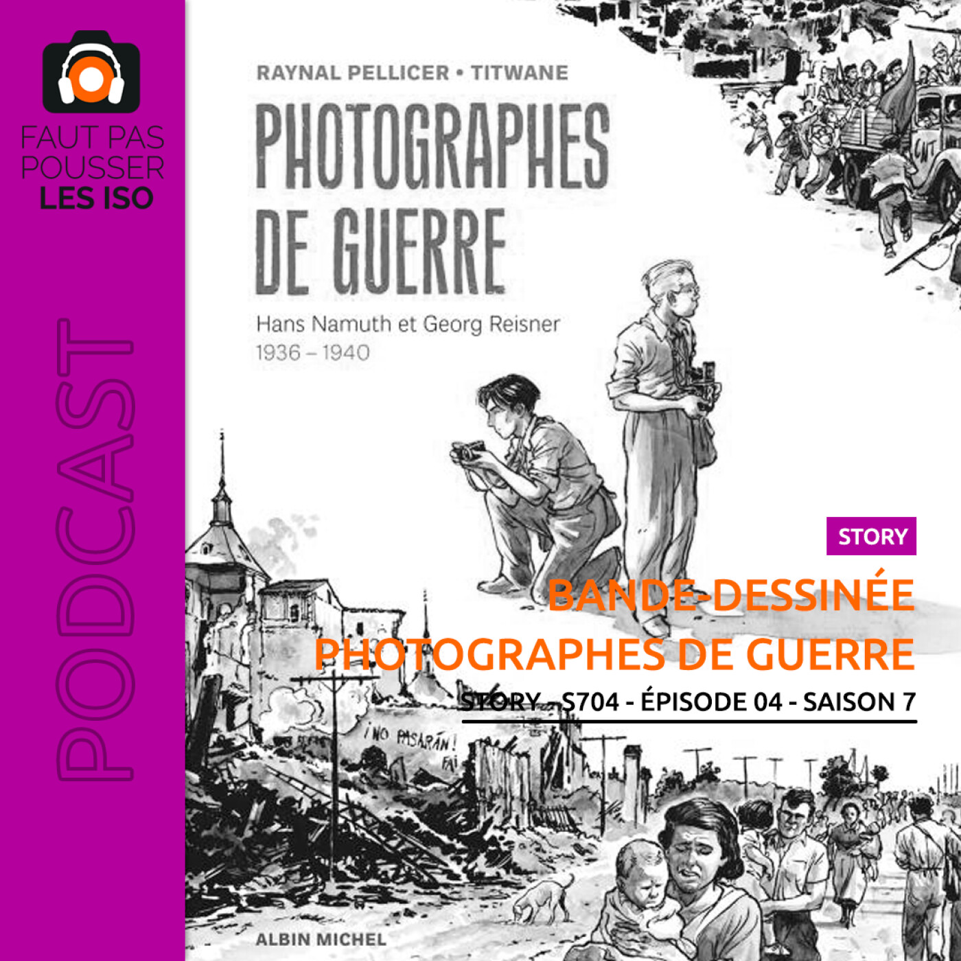 STORY - S704 - Photographes de guerre