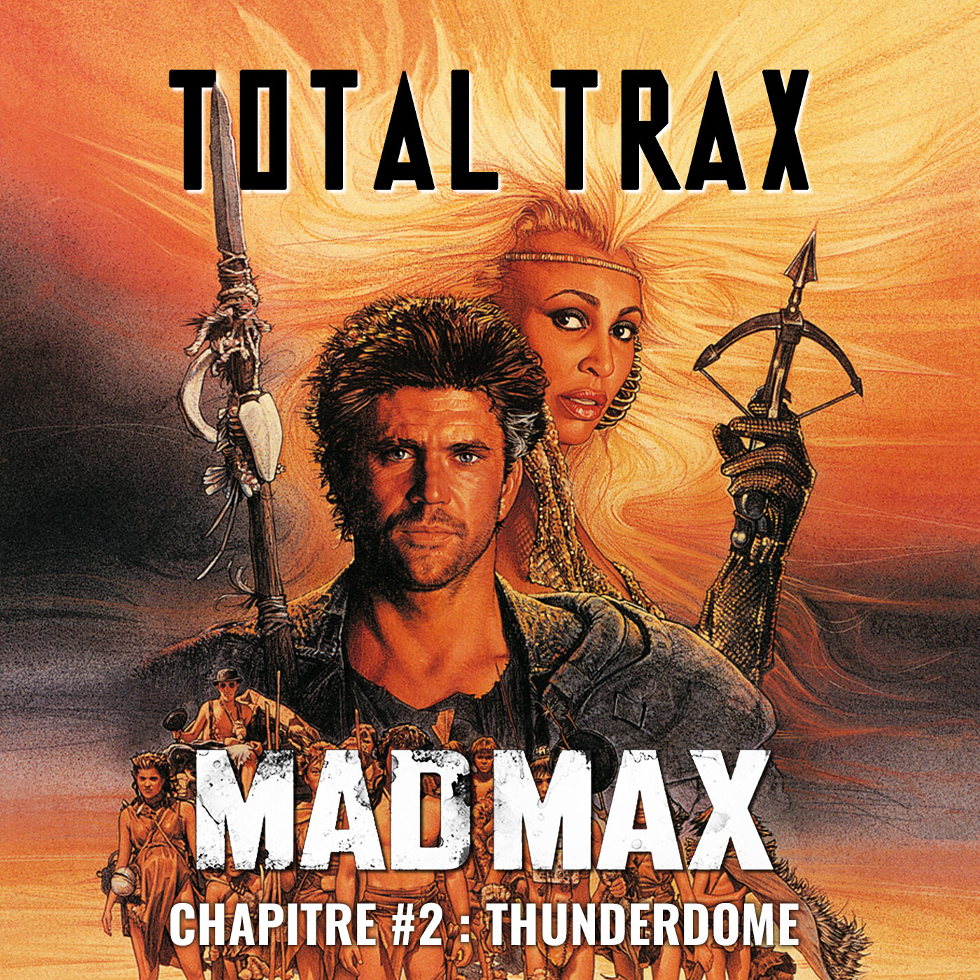 Mad Max – Chapitre #2 : Thunderdome