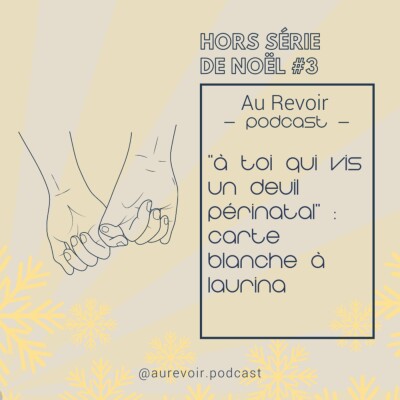 Hors-série de Noël #3 À toi qui vis un deuil périnatal : Laurina cover