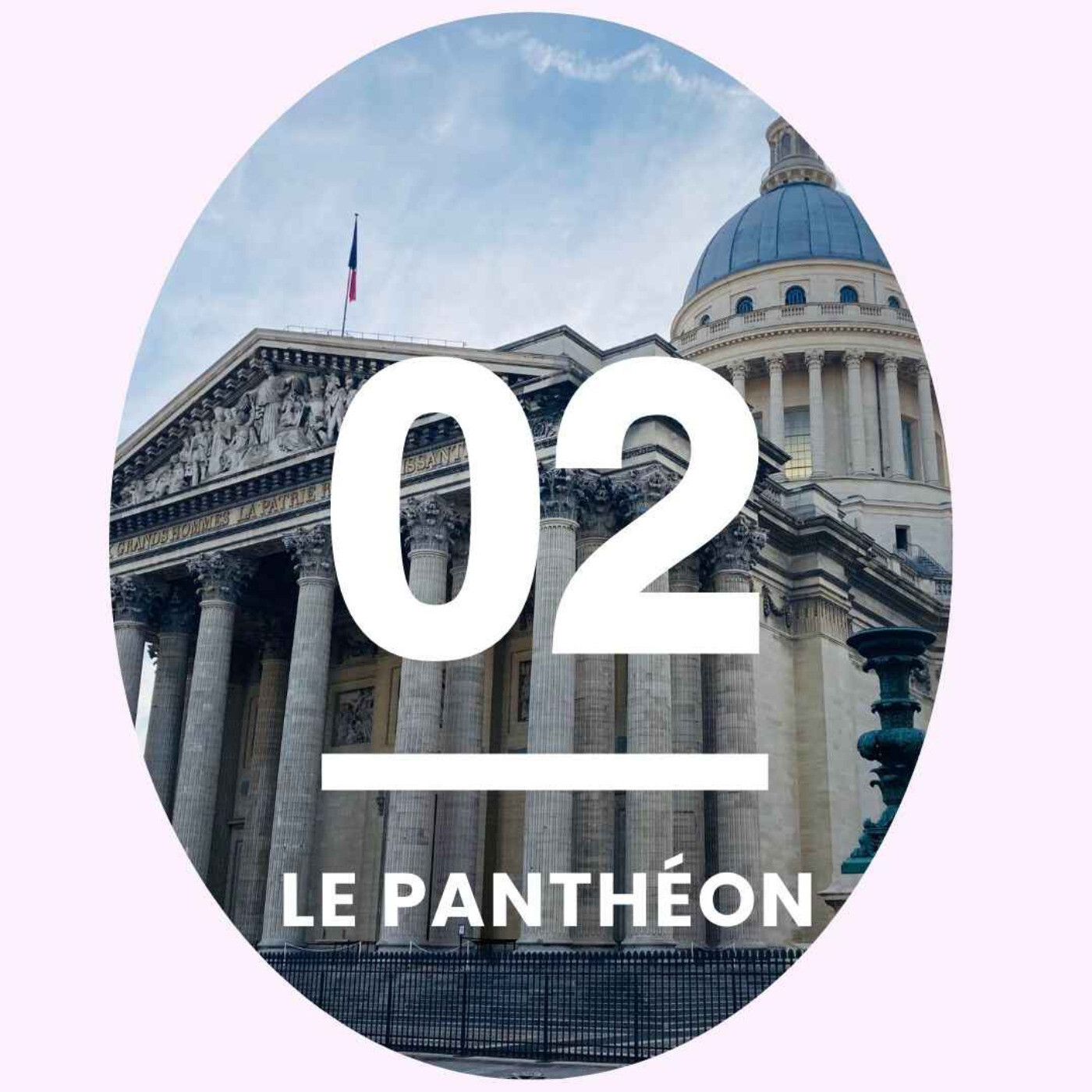 2- Le Panthéon: la mémoire des grands personnages historiques de la France episode artwork