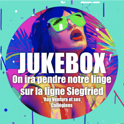 Ray Ventura et ses Collégiens - On ira pendre notre linge sur la ligne Siegfried - Pas si simple cette lessive cover