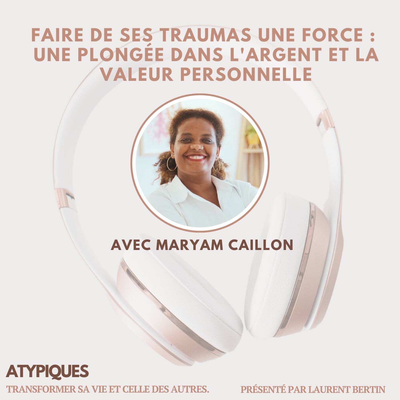 Atypiques - Transformer sa vie et celle des autres