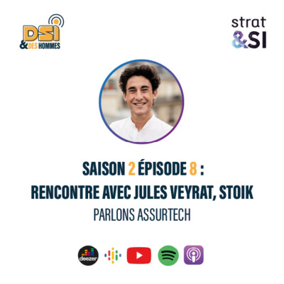 Saison 2 #8 : Rencontre avec Jules VEYRAT, STOIK pour parler d'ASSURTECH cover