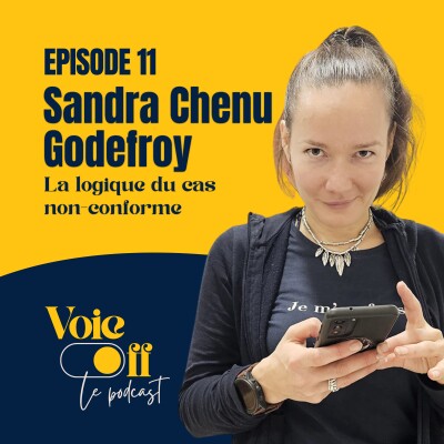 EP11 - Sandra Chenu Godefroy "La logique du cas non-conforme" cover