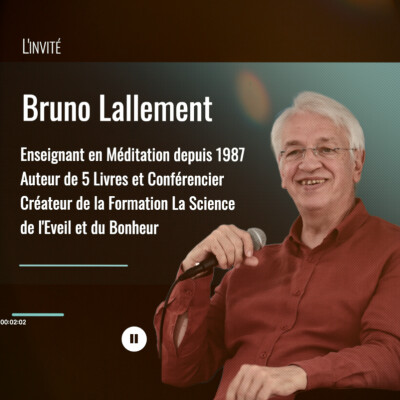 BRUNO LALLEMENT : TEASER DU 2EME  ÉPISODE AVEC UN EXPERT RECONNU EN PRATIQUE MÉDITATIVE cover