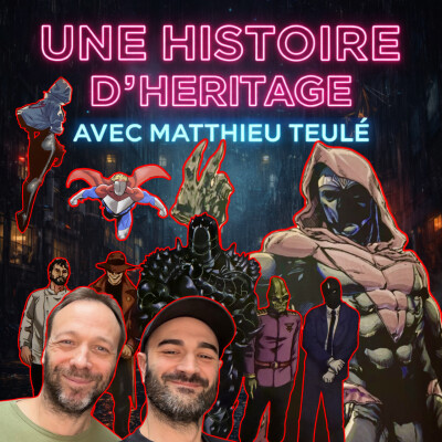 L'Heritage du comics : avec Matthieu Teulé (DTC) cover