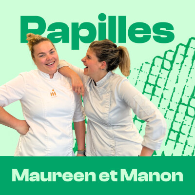 #185 - Manon Lefort et Maureen Gueguin - Ouvrir une pâtisserie avec sa meilleure amie cover
