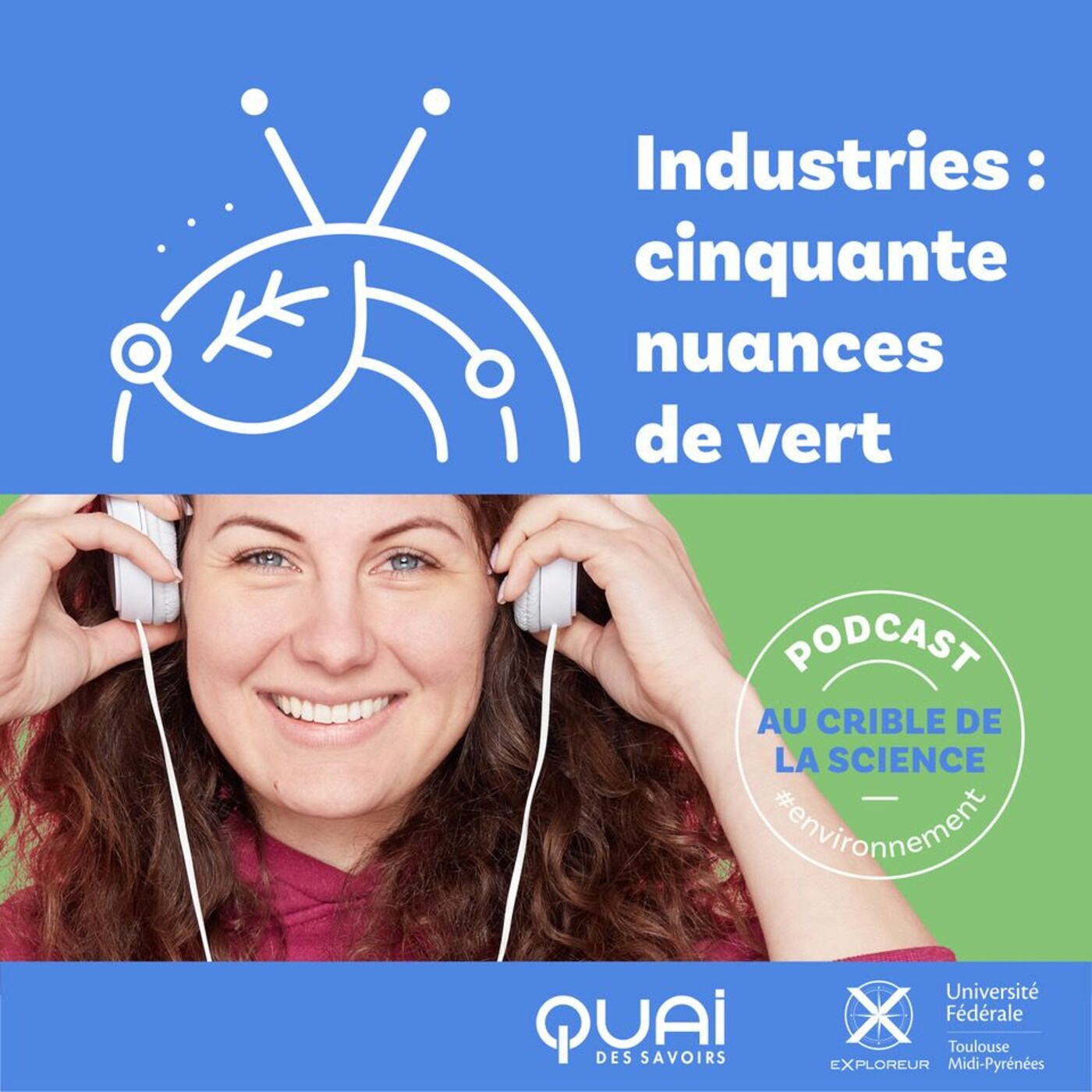 AU CRIBLE DE LA SCIENCE #03 |  INDUSTRIES, 50 NUANCES DE VERT