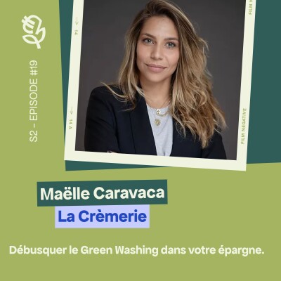 Maëlle Caravaca (La Crèmerie): Débusquer le greenwashing dans votre épargne cover
