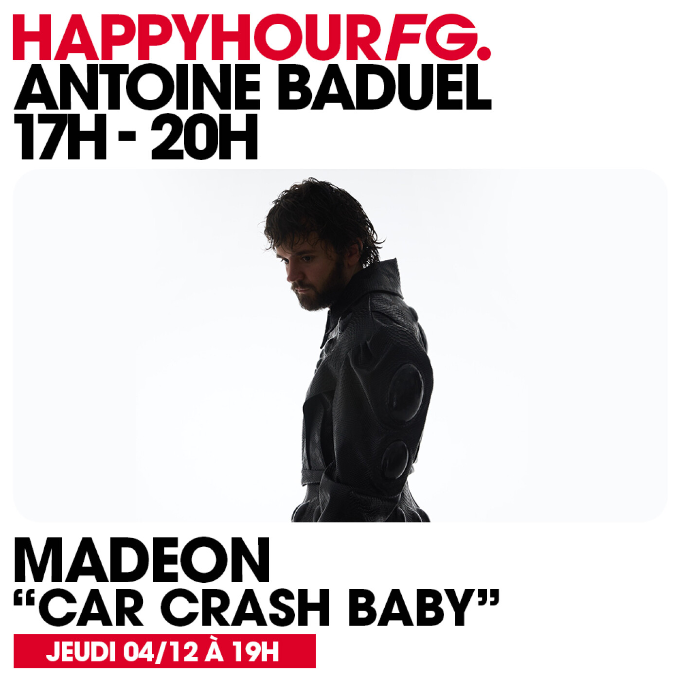 HAPPY HOUR FG AVEC ANTOINE BADUEL. L'INTERVIEW : MADEON