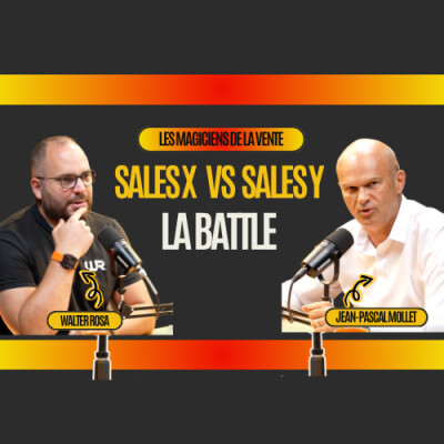 La Battle Sales X VS Sales Y avec Walter Rosa cover