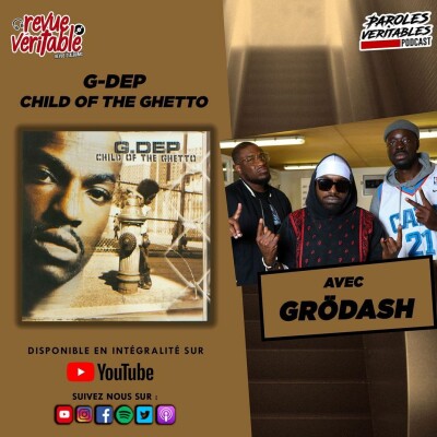 G-Dep - Child Of The Ghetto avec Grödash | Revue Veritable Albums cover