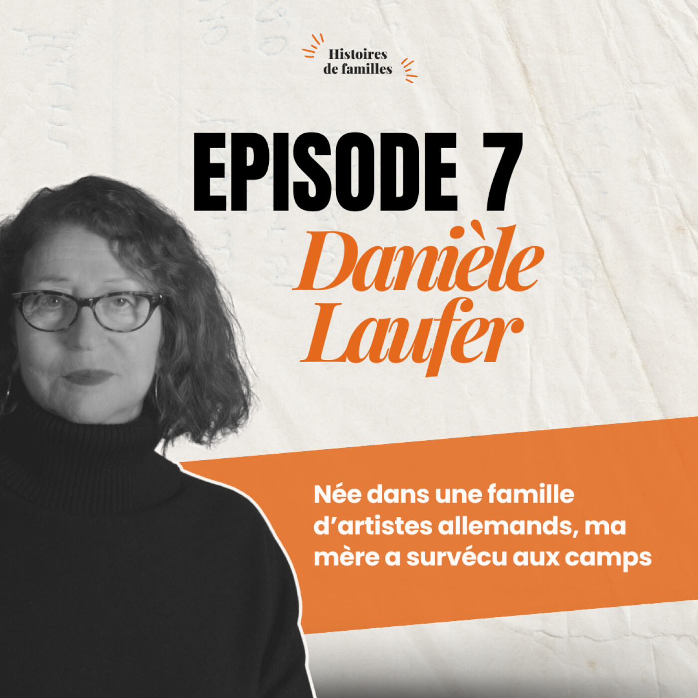 DANIÈLE, NÉE DANS UNE FAMILLE D'ARTISTES ALLEMANDS, MA MÈRE A SURVECU AUX CAMPS - quand la petite histoire recoupe la grande