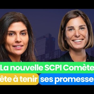 La nouvelle SCPI Comète, prête à convaincre les épargnants ? cover