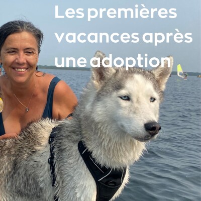 Karine & Havana : les premières vacances après une adoption cover