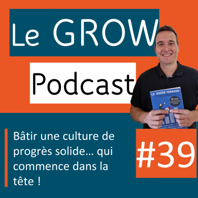 Bâtir une culture de progrès solide… qui commence dans la tête ! cover